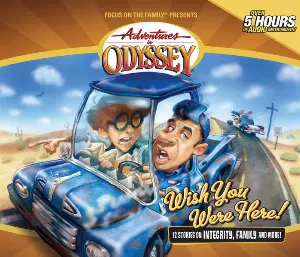 Pochette de Volume 21: Wish You Were Here! de Adventures in Odyssey