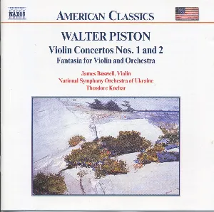 Pochette de Violin Concertos nos. 1 & 2 / Fantasia for Violin and Orchestra de Theodore Kuchar - Walter Piston - National Symphony Orchestra of Ukraine