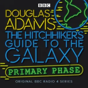 Pochette de The Hitch-Hiker’s Guide to the Galaxy: Primary Phase de Douglas Adams
