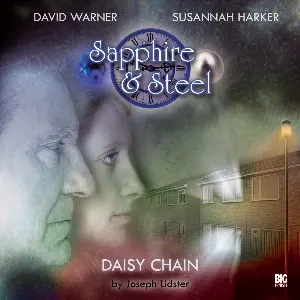 Pochette de Sapphire & Steel: Daisy Chain de David Warner - Susannah Harker - Joseph Lidster