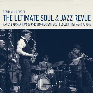 Pochette de The Ultimate Soul & Jazz Revue de Benjamin Koppel - Randy Brecker