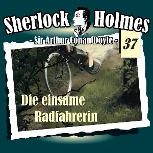 Pochette de Sherlock Holmes, Volume 37: Die einsame Radfahrerin de Sir Arthur Conan Doyle