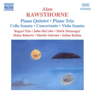Pochette de Piano Quintet / Piano Trio / Cello Sonata / Concertante / Viola Sonata de John McCabe - Alan Rawsthorne