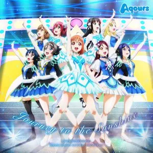 Pochette de TVアニメ『ラブライブ!サンシャイン!!』2期 オリジナルサウンドトラック「Journey to the Sunshine」 de Tatsuya Kato