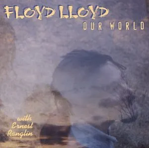 Pochette de Our World de Floyd Lloyd