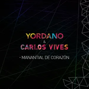 Pochette de Manantial de corazón de Yordano - Carlos Vives