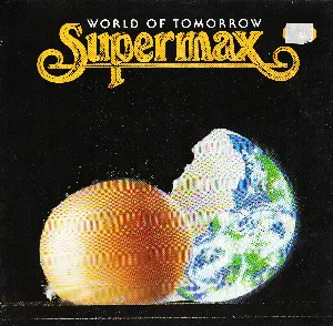 Pochette de World of Tomorrow de Supermax