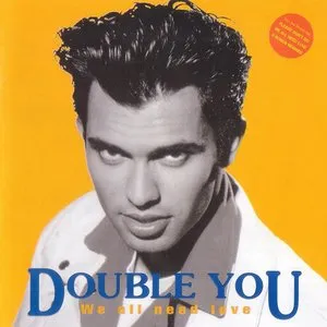 Pochette de We All Need Love de Double You