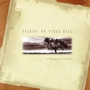 Pochette de Pickin' on Vince Gill: A Bluegrass Tribute de Vince Gill