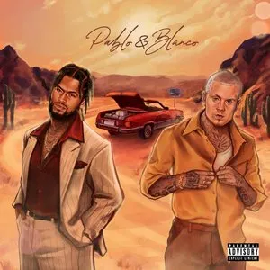 Pochette de Pablo & Blanco de Dave East