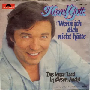Pochette de Wenn ich dich nicht hätte / Das letzte Lied in dieser Nacht de Karel Gott