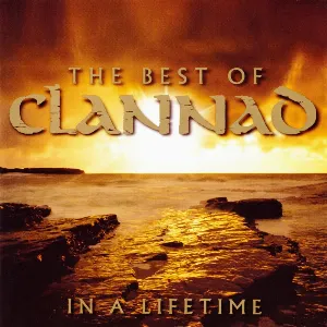 Pochette The Best of Clannad: In a Lifetime