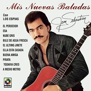 Pochette de Mis nuevas baladas de Joan Sebastian