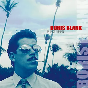 Pochette de Electrified de Boris Blank