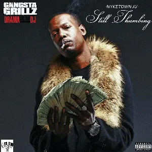 Pochette de Still Thumbing: Gangsta Grillz de DJ Drama