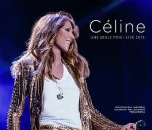 Pochette Céline une seule fois / Live 2013