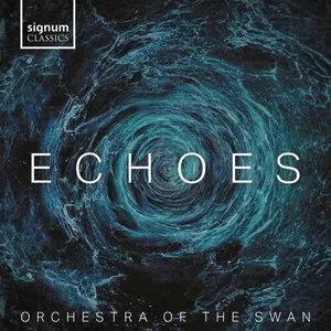 Pochette de Echoes de Orchestra of the Swan