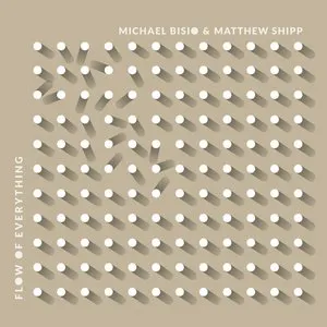 Pochette de Flow Of Everything de Matthew Shipp