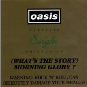 Pochette (What's the Story) Morning Glory? Complete Singles Collection