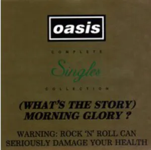 Pochette de (What's the Story) Morning Glory? Complete Singles Collection de Oasis