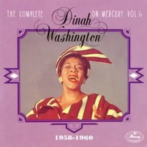 Pochette The Complete Dinah Washington on Mercury, Volume 6 (1958-1960)