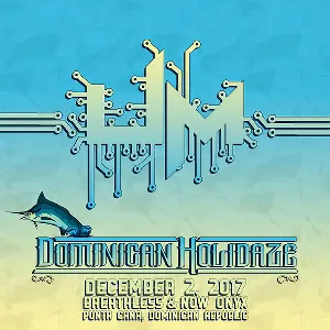 Pochette de 2017-12-02: Dominican Holidaze, Punta Cana, DR de Umphrey’s McGee