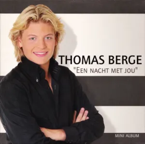 Pochette de Een nacht met jou de Thomas Berge