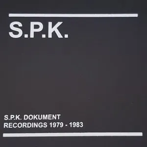 Pochette S.P.K. Dokument (Recordings 1979-1983)