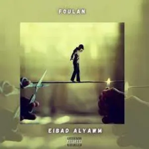 Pochette de Eibad Alyawm de Foulan