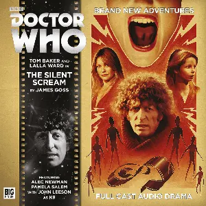 Pochette de Doctor Who: The Silent Scream de James Goss - Jane Slavin - Tom Baker - Lalla Ward - Pamela Salem - John Banks