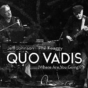 Pochette de Quo Vadis (Where Are You Going)? de Jeff Johnson - Phil Keaggy