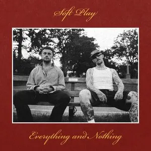 Pochette de Everything and Nothing de SOFT PLAY