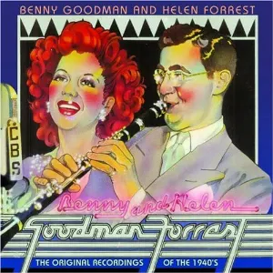 Pochette Benny Goodman and Helen Forrest: The Original Recordings of the 1940s