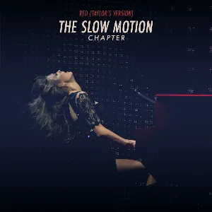 Pochette Red (Taylor’s version): The Slow Motion Chapter