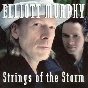 Pochette de Strings of the Storm de Elliott Murphy