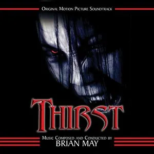 Pochette de Thirst: Original Motion Picture Soundtrack de Brian May