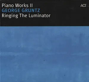 Pochette de Piano Works II: Ringing The Luminator de George Gruntz