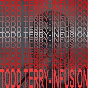 Pochette de Infusion de Todd Terry