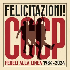 Pochette de Felicitazioni! de CCCP – Fedeli alla linea