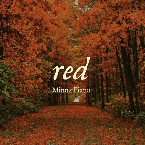 Pochette de Red: Piano Instrumentals (The Complete Collection) de Minnz Piano
