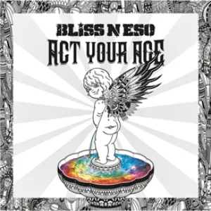 Pochette de Act Your Age de Bliss n Eso