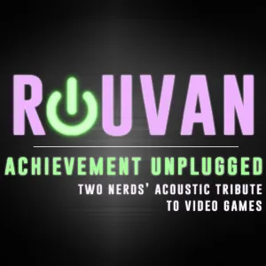 Pochette de ACHIEVEMENT UNPLUGGED: Two Nerds' Acoustic Tribute to Video Games de ROUVAN