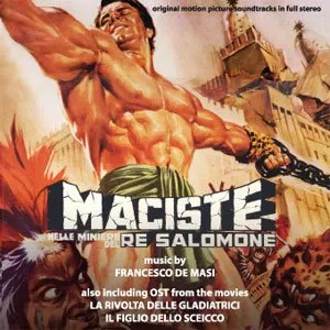 Pochette de Maciste nelle miniere di re salomone / La rivolta delle gladiatrici / Il figlio dello sceicco de Francesco De Masi