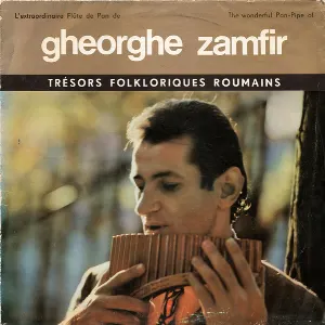 Pochette L'Extraordinaire Flûte de Pan de Gheorghe Zamfir / The Wonderful Pan-Pipe of Gheorghe Zamfir