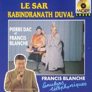 Pochette de Le Sar Rabindranath Duval / Canulars téléphoniques de Francis Blanche - Pierre Dac