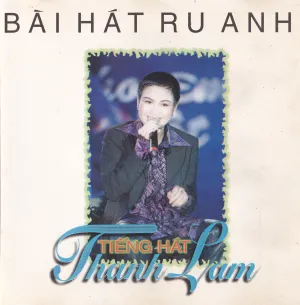 Pochette de Bài hát ru anh de Thanh Lam
