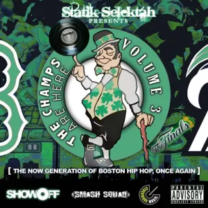 Pochette de The Champs Are Here, Volume 3 de Statik Selektah