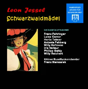 Pochette de Schwarzwaldmädel de Franz Fehringer - Franz Marszalek - WDR Funkhausorchester - Herta Talmar