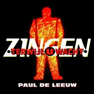Pochette de Zingen terwijl u wacht de Paul de Leeuw