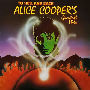 Pochette de To Hell and Back: Alice Cooper’s Greatest Hits de Alice Cooper